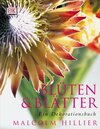 Buchcover Blüten & Blätter - Ein Dekorationsbuch