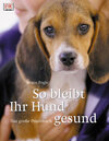 Buchcover So bleibt Ihr Hund gesund