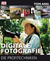 Buchcover Digitale Fotografie – Die Profitechniken