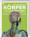 Buchcover Wissen für clevere Kids. Der menschliche Körper für clevere Kids