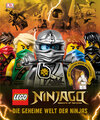 Buchcover LEGO® NINJAGO®. Die geheime Welt der Ninjas
