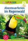 Buchcover SUPERLESER! Abenteuerferien im Regenwald