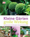 Buchcover Kleine Gärten - große Wirkung