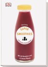 Buchcover Super Smoothies - Die besten Detox-Drinks