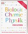 Buchcover Biologie, Chemie, Physik für Eltern