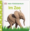 Buchcover Mein Fühlbilderbuch. Im Zoo