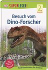 Buchcover SUPERLESER! Besuch vom Dino-Forscher