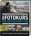Buchcover Der Fotokurs für Fortgeschrittene