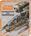 Buchcover Star Wars™ Raumschiffe und Fahrzeuge Neuausgabe