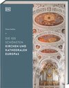 Buchcover Die 100 schönsten Kirchen und Kathedralen Europas