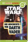 Buchcover SUPERLESER! Star Wars™ Die Geschichte von Darth Vader