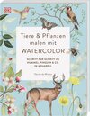 Buchcover Tiere und Pflanzen malen mit Watercolor