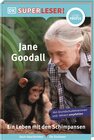 Buchcover SUPERLESER! Jane Goodall. Ein Leben mit den Schimpansen