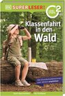 Buchcover SUPERLESER! Klassenfahrt in den Wald