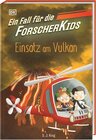 Buchcover Ein Fall für die Forscher-Kids 6. Einsatz am Vulkan