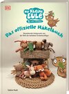 Buchcover Die kleine Eule & ihre Freunde. Das offizielle Häkelbuch
