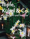 Buchcover Töpfe, Kübel & Co.