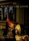 Buchcover Am Horizont der Sonne