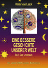 Buchcover Eine bessere Geschichte unserer Welt - Band 1: Das Universum