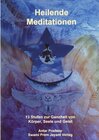 Buchcover Heilende Meditationen: 13 Stufen zur Ganzheit von Körper, Seele und Geist