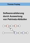 Buchcover Software-Validierung durch Auswertung von Petrinetz-Abläufen