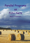 Buchcover Parallel Programs as Petri Nets