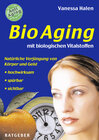 Buchcover BioAging mit biologischen Vitalstoffen