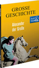 Buchcover Alexander der Große GROSSE GESCHICHTE