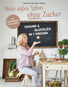 Buchcover Mein süßes Leben ohne Zucker