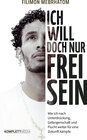 Buchcover Ich will doch nur frei sein