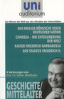 Buchcover Das heilige römische Reich deutscher Nation Canossa - die Entzauberung der Welt Kaiser Friedrich Barbarossa Der Staufer 
