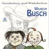 Buchcover Narrheiten und Wahrheiten.  Wilhelm Busch