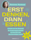 Buchcover Erst DENKEN, dann ESSEN