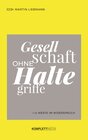 Buchcover Gesellschaft ohne Haltegriffe