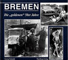 Buchcover Bremen - Bewegte Zeiten. Die 50er Jahre