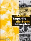 Buchcover Hamburg - Tage, die die Stadt bewegten