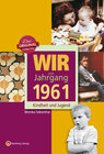 Buchcover Wir vom Jahrgang 1961 - Kindheit und Jugend