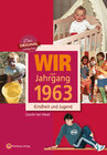 Buchcover Wir vom Jahrgang 1963 - Kindheit und Jugend