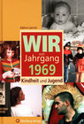 Buchcover Wir vom Jahrgang 1969 - Kindheit und Jugend