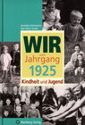 Buchcover Wir vom Jahrgang 1925 - Kindheit und Jugend