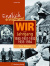 Buchcover Endlich erwachsen! Wir vom Jahrgang 1930, 1931, 1932, 1933, 1934 - Das Album