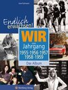 Buchcover Endlich erwachsen! Wir vom Jahrgang 1955, 1956, 1957, 1958, 1959 - Das Album