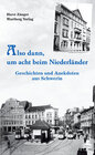 Buchcover Also dann, um acht beim Niederländer - Geschichten und Anekdoten aus dem alten Schwerin