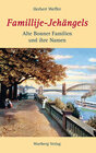 Buchcover Famillije-Jahängels - Alte Bonner Familien und ihre Namen