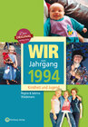 Buchcover Wir vom Jahrgang 1994 - Kindheit und Jugend