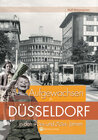 Buchcover Aufgewachsen in Düsseldorf in den 40er und 50er Jahren