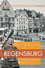 Buchcover Aufgewachsen in Regensburg in den 40er & 50er Jahren