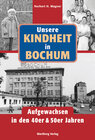 Buchcover Unsere Kindheit in Bochum in den 40er und 50er Jahren