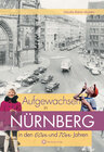Buchcover Aufgewachsen in Nürnberg in den 60er & 70er Jahren