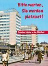 Buchcover Sie werden platziert - Dresdner Lokale in der DDR-Zeit